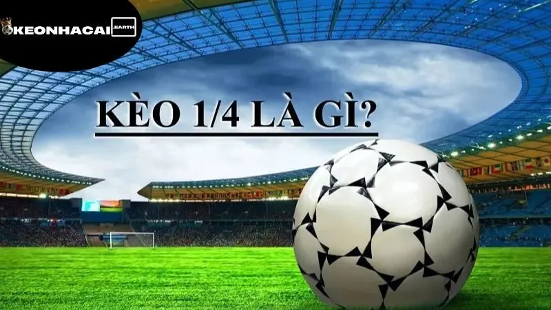 keo-bong-da-0-25-la-gi-chien-luoc