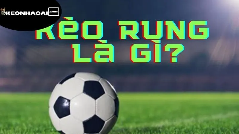 keo-rung-bong-da-la-gi