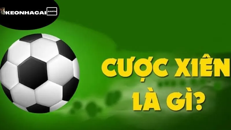 Kèo Xiên Bóng Đá Là Gì - Thế Giới Cá Cược Đầy Hấp Dẫn 3 keo-xien-bong-da-la-gi-cau-truc